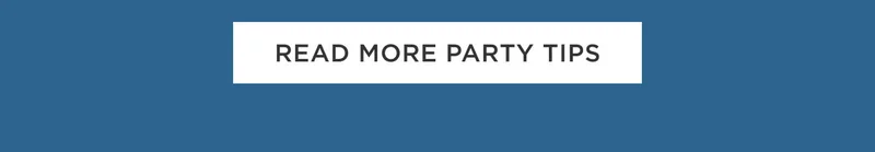 Read More Party Tips