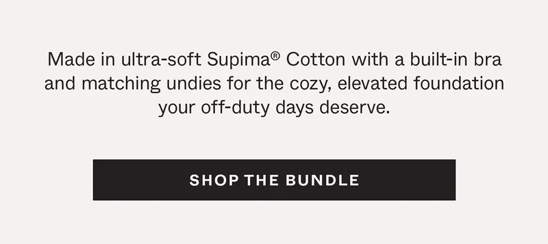 Shop the Supima Cotton Loungewear Bundle