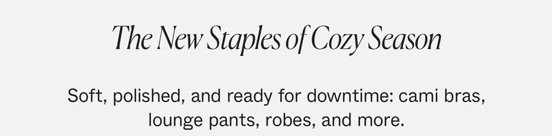 The New Staples of Cozy Season