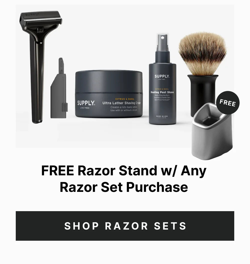 FREE Razor Stand with any Razor Set Purchase.