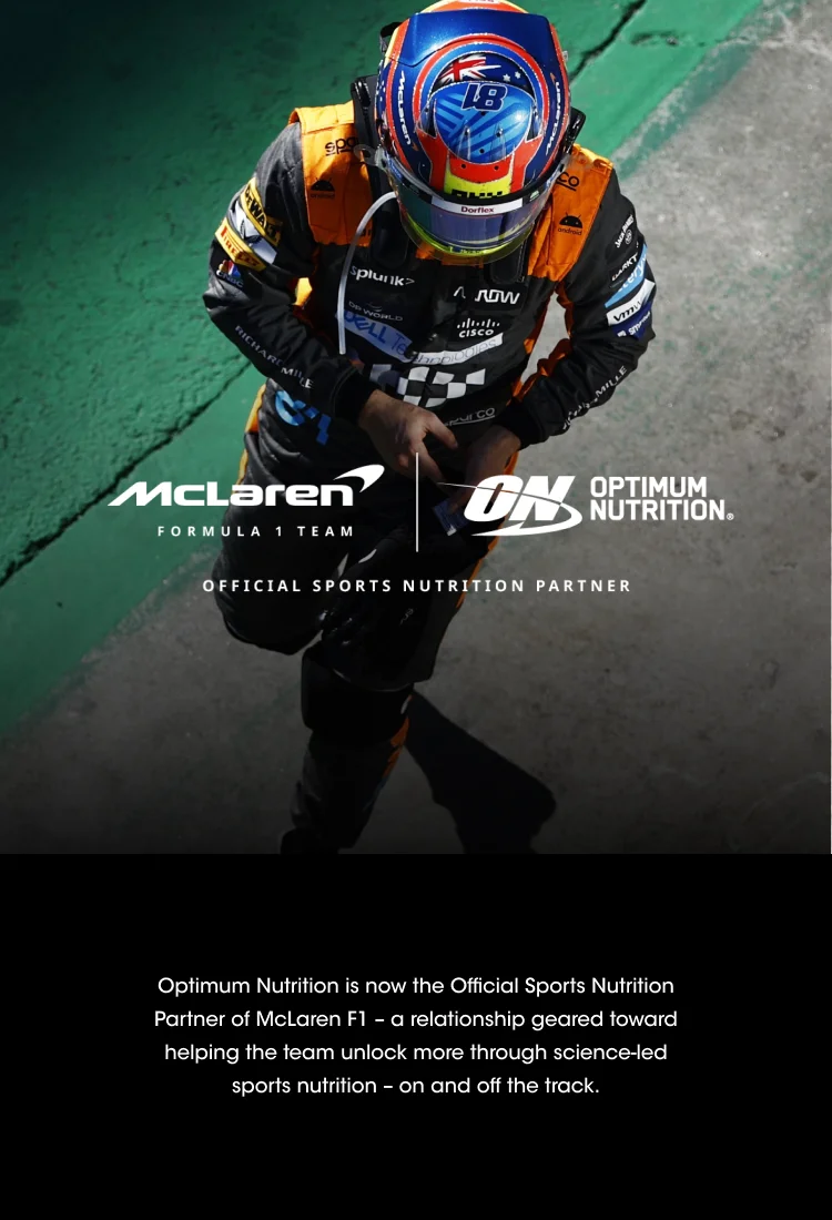 Optimum Nutrition is now the Official Sports Nutrition Partner of McLaren F1 - a relationship geared toward helping the team unlock more through science-led sports nutrition - on and off the track.