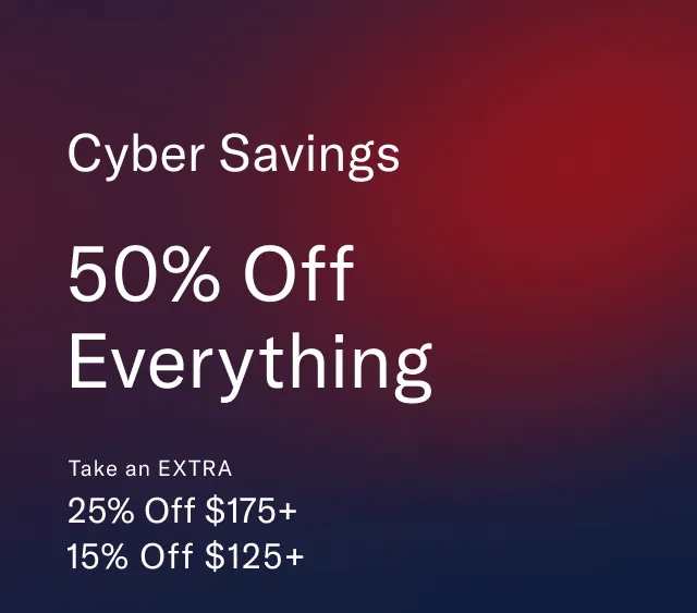 Cyber Savings 50% off everything                                            the Hilfiger club in-store exclusive                                            Take an extra 25% off $200+, 15% off $125+