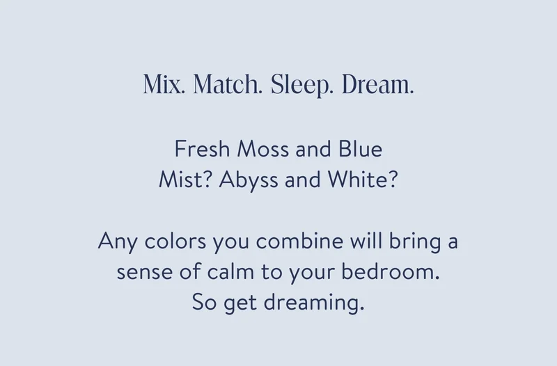Mix. Match. Sleep. Dream