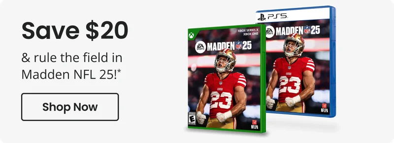 Save $20 & rule in Madden NFL 25!* | Shop Now