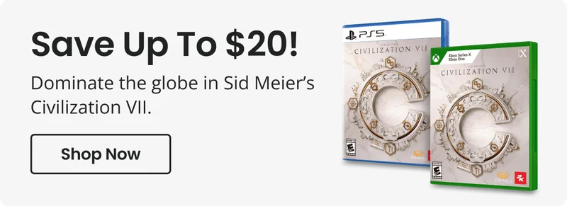 Save Up To $20! Dominate the globe in Sid Meier's Civilization VII | Shop Now