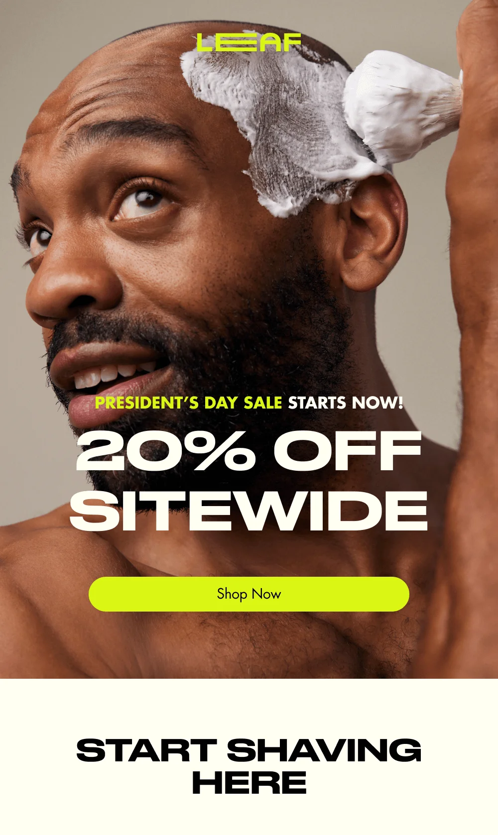 President’s Day Sale Starts Now! 20% OFF SITEWIDE Shop Now Start Shaving Here