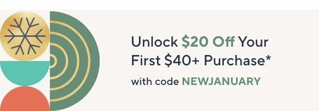 Unlock $20 off Your First Purchase