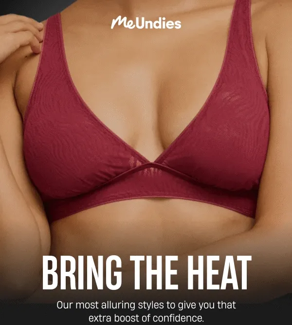 MeUndies | Bring The Heat | Our Most Alluring Styles | Shop Now
