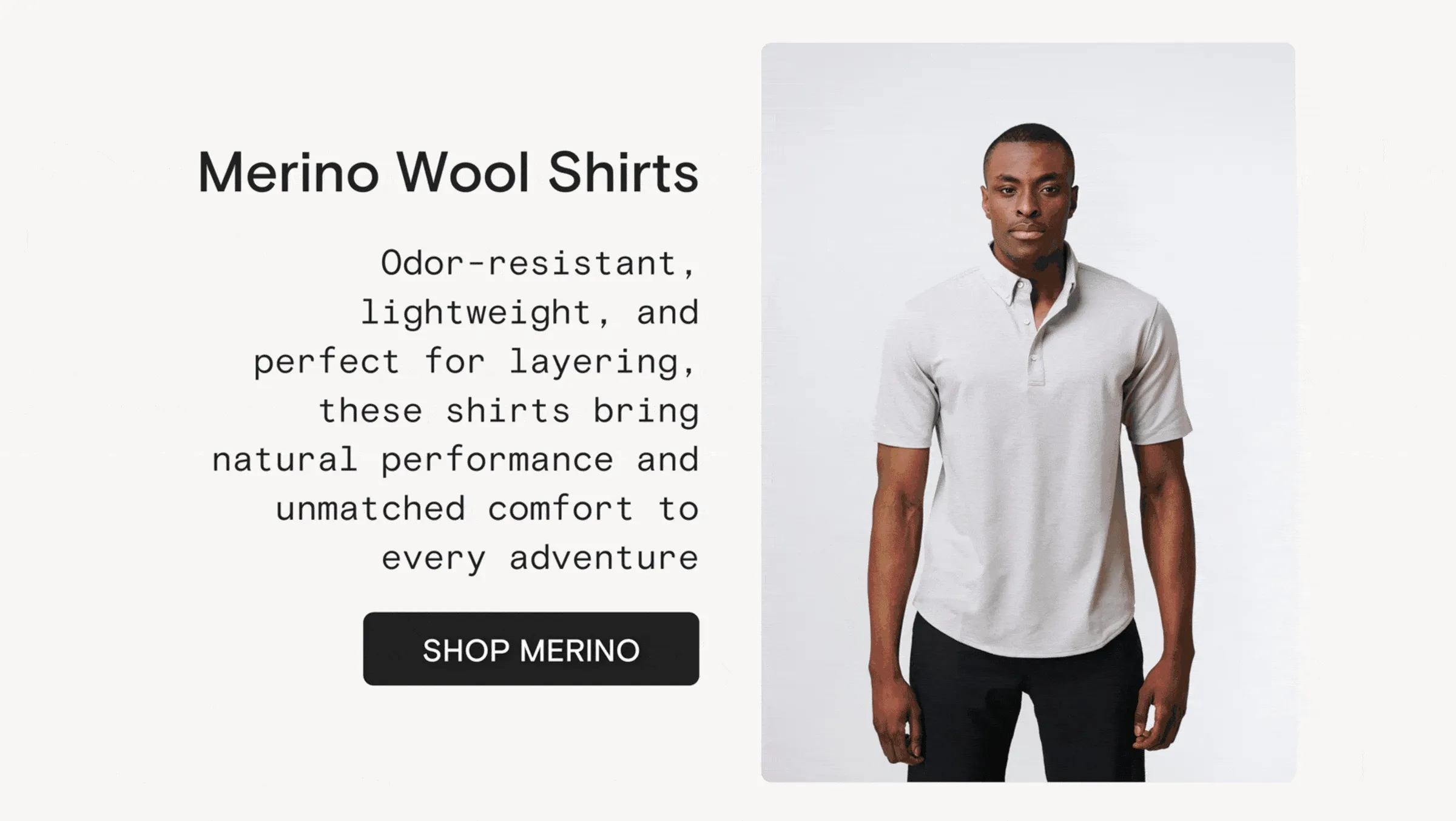 Merino Wool Shirts: Odor-resistant, lightweight, and perfect for layering, these shirts bring natural performance and unmatched comfort to every adventure
