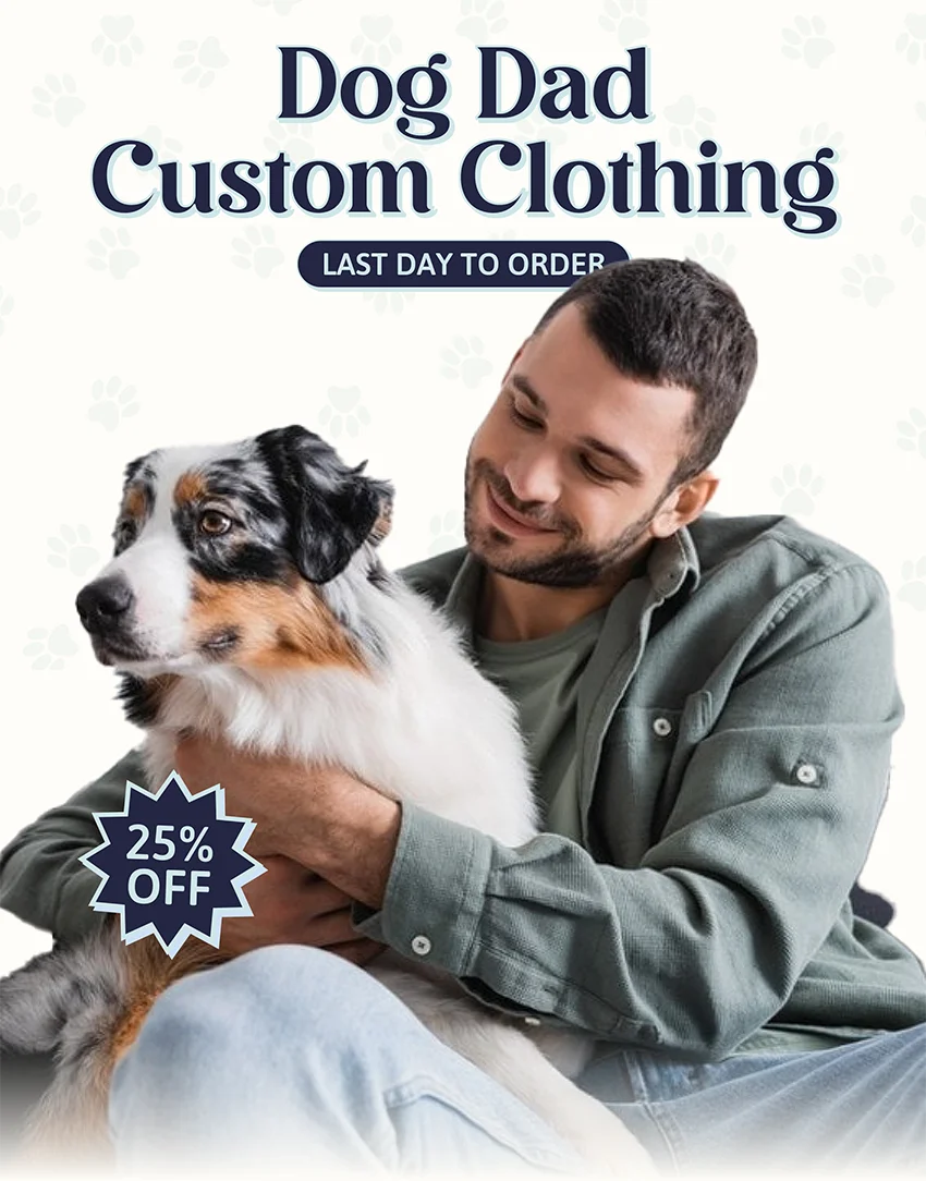 Father's Day Order Deadline - Embroidered Custom Clothing 25% OFF