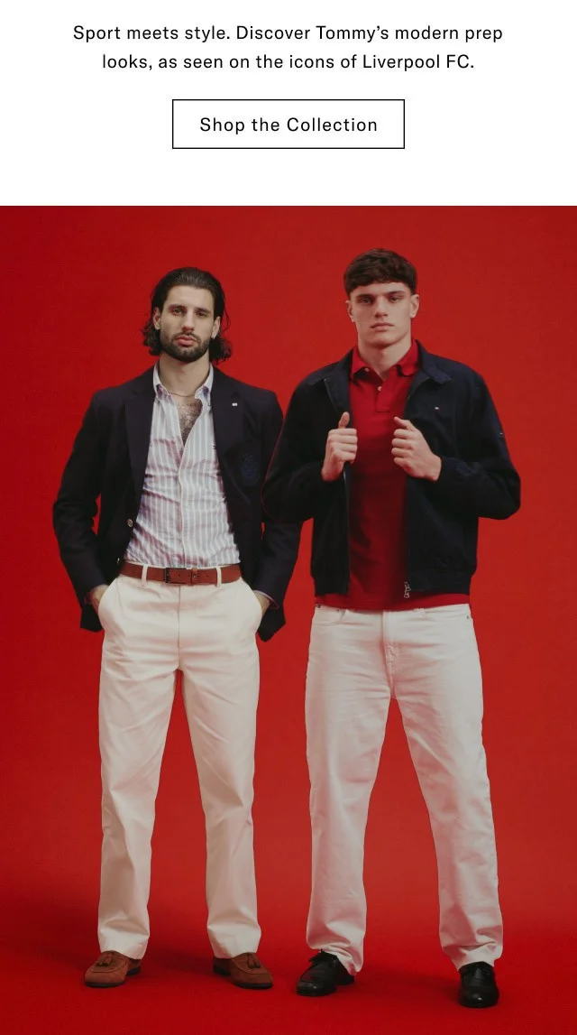 Sports meets style. discover Tommy's modern prep looks, as seen on the icons of Liverpool FC. Shop the collection