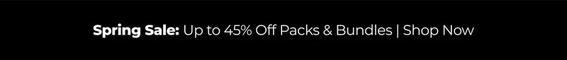 Spring Sale: Up to 45% Off Packs & Bundles