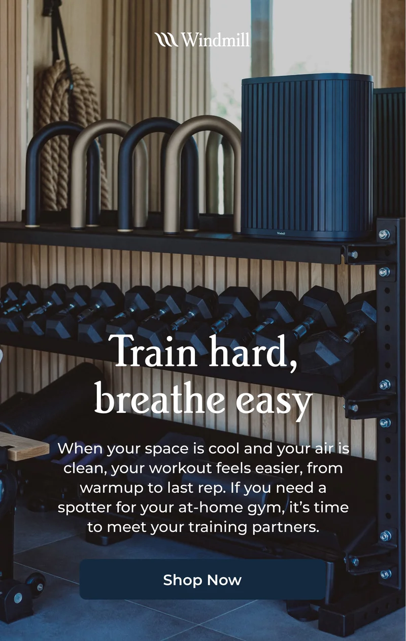 WINDMILL | Train hard, breathe easy