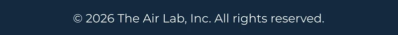 © 2025 The Air Lab, Inc. All rights reserved.
