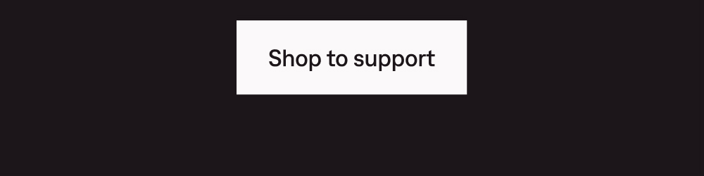 Shop to support