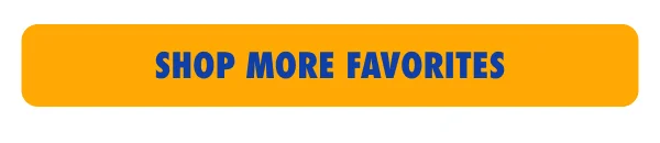 Shop More Favourites