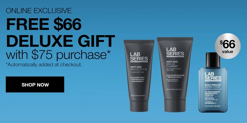 ONLINE EXCLUSIVE | FREE $66 DELUXE GIFT with $75 purchase* | *Automatically added at the checkout. | SHOP NOW