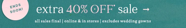 Ends Soon! extra 40% Off Sale