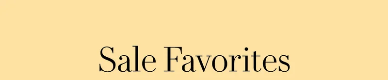 Sale Favorites