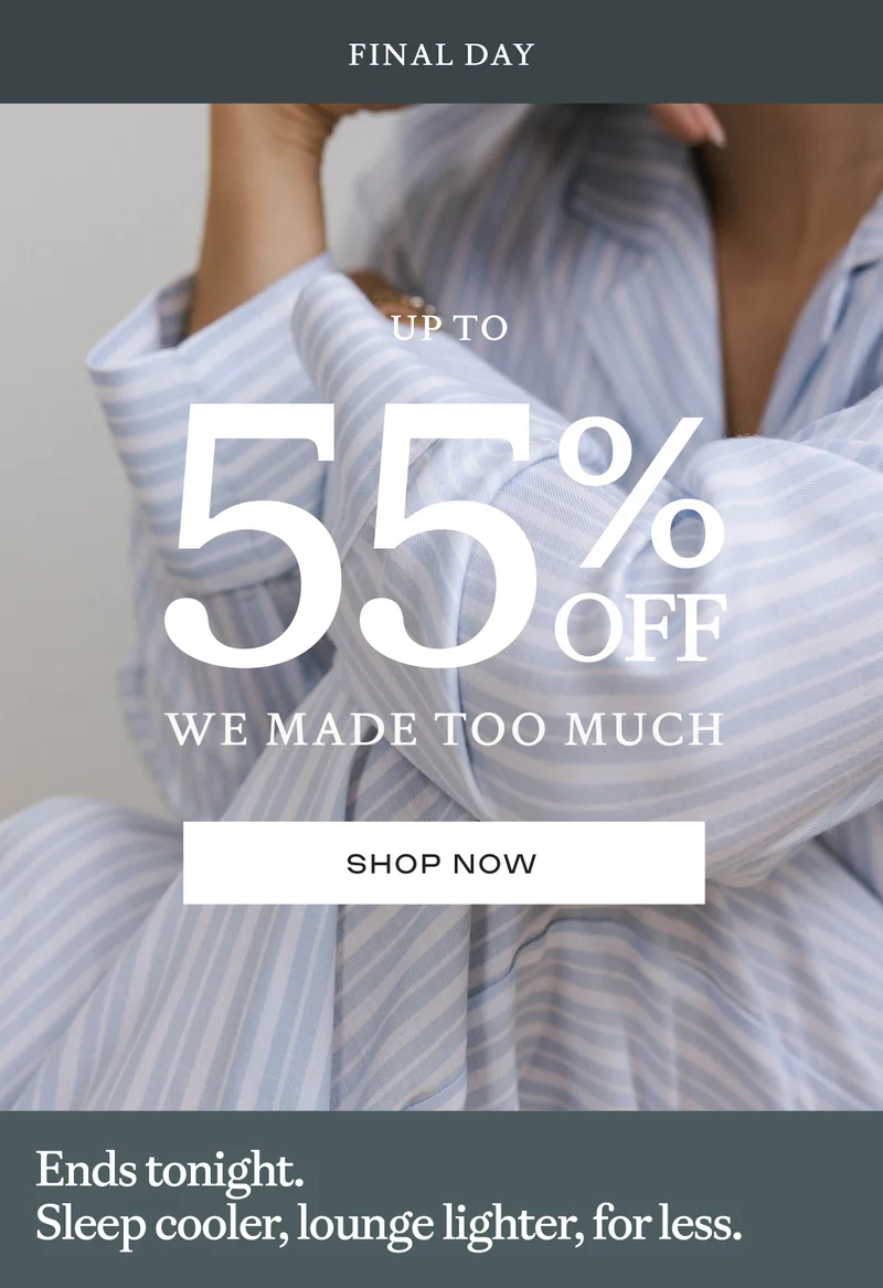 Up to 55% off We Made Too Much Last chance - Shop Now Up to 55% off We Made Too Much Last chance - Shop Now