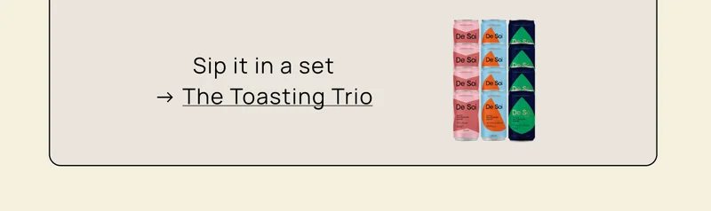 Sip it in a set → The Toasting Trio