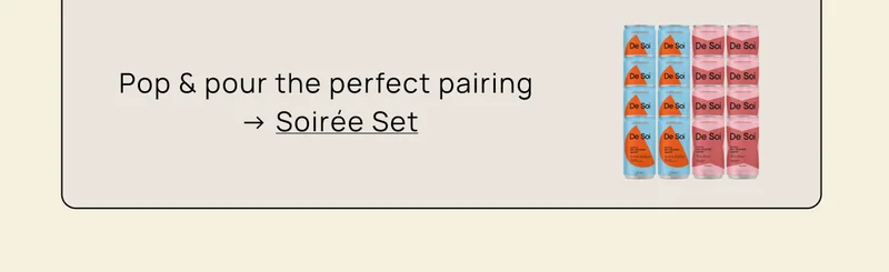 Pop & pour the perfect pairing → Soirée Set