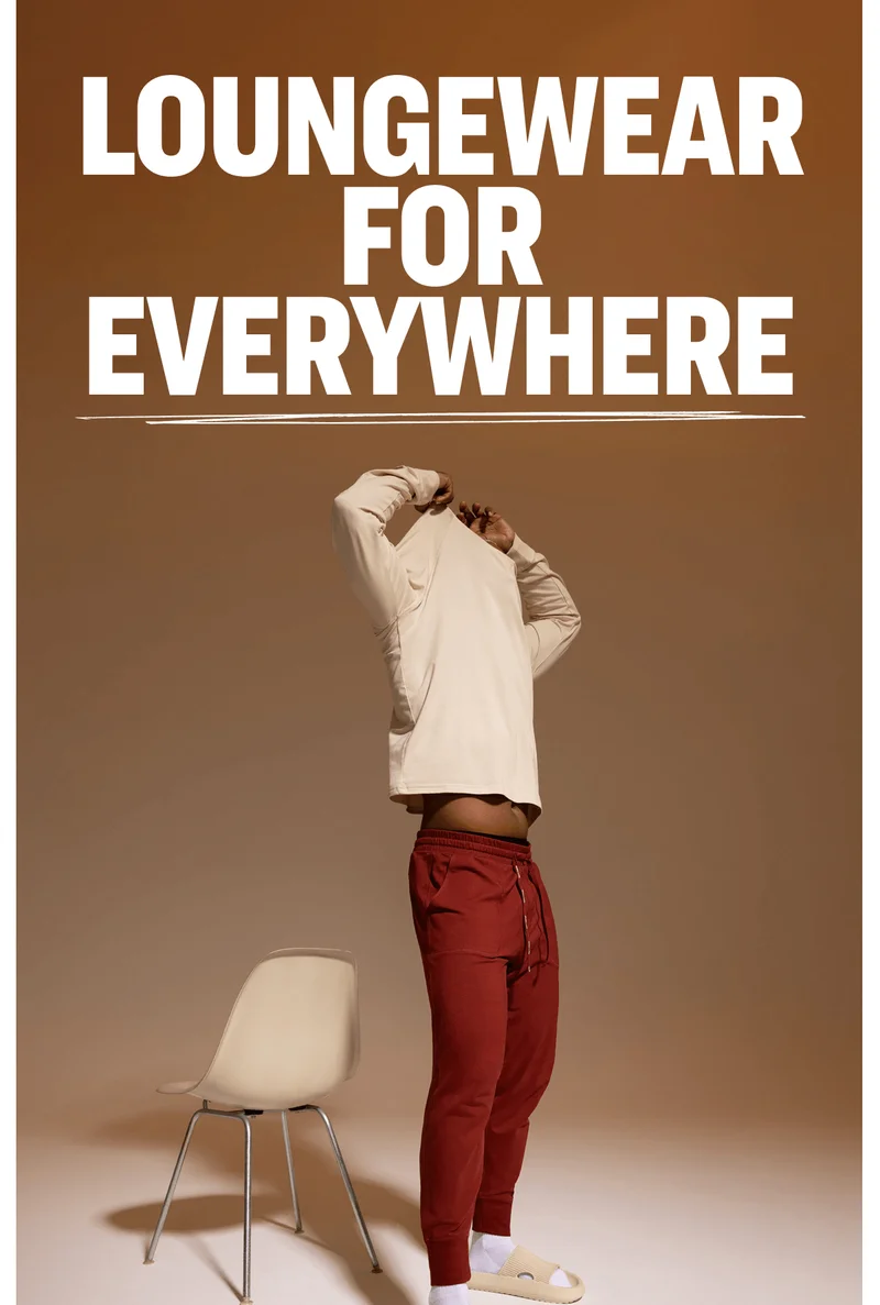 Loungewear for Everywhere