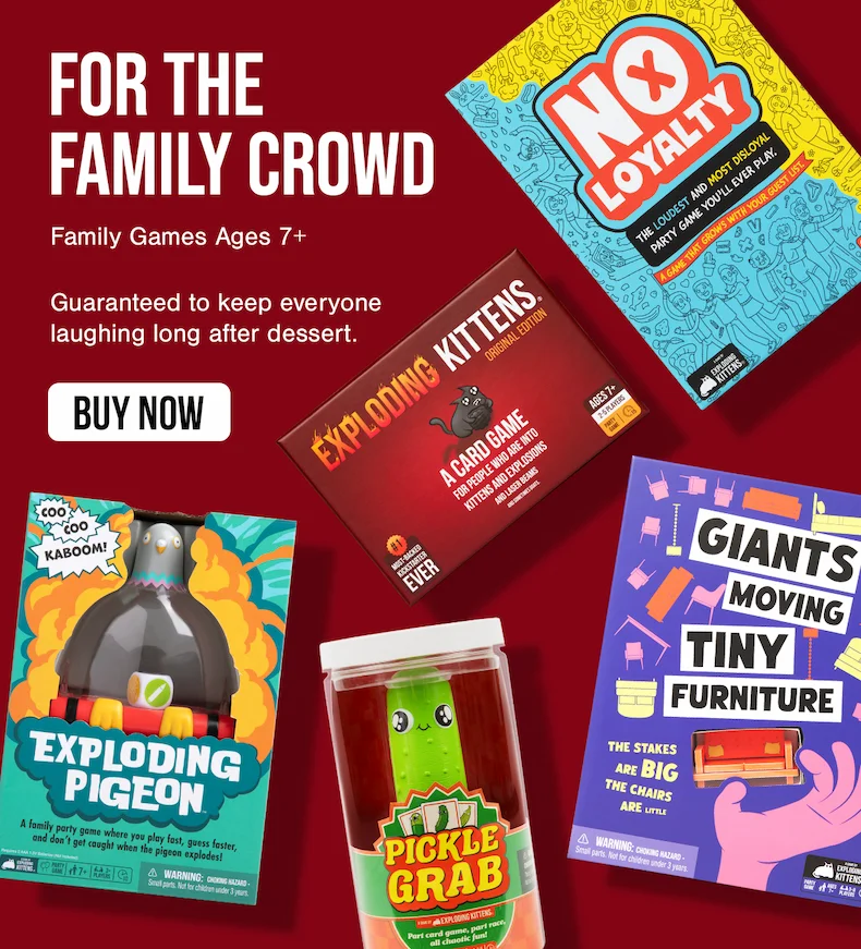 FOR THE FAMILY CROWD | Family Games Ages 7+ | Guaranteed to keep everyone laughing long after dessert. | BUY NOW