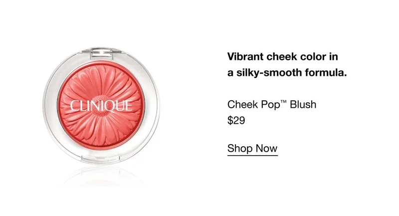 Vibrant cheek color in a silky-smooth formula. Cheek Pop™ Blush $29 SHOP NOW