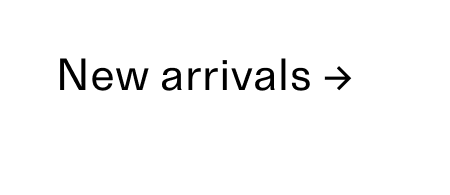 New arrivals CTA