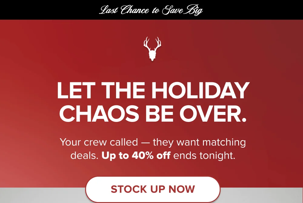 LET THE HOLIDAY CHAOS BE OVER. [ Stock up Now ]