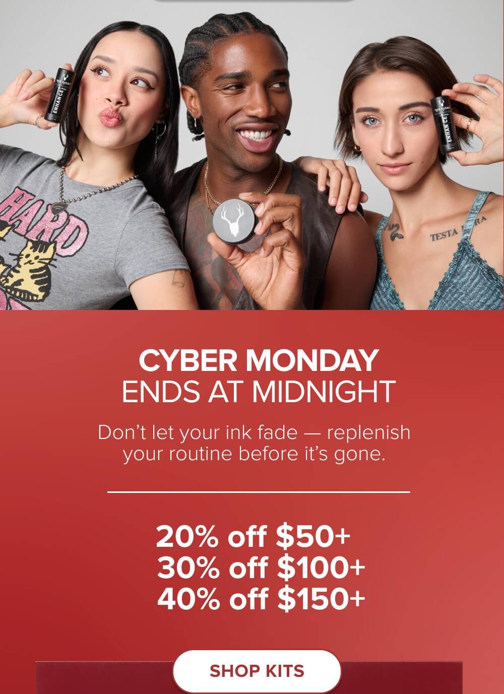 CYBER MONDAY ENDS MIDNIGHT [ SHOP KITS ]