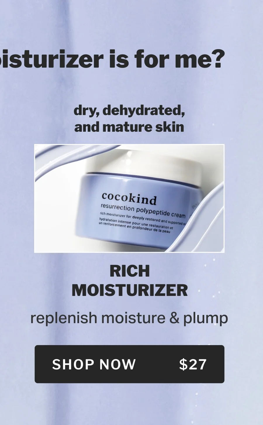 rich moisturizer