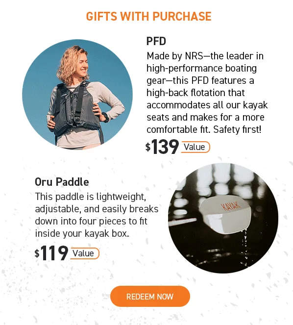 Gifts with Purchase: Free Paddle ($119 Value) & Free PFD ($139 Value)