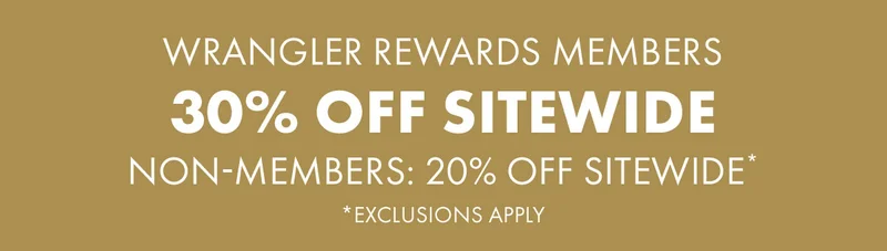 Wrangler rewards Members 30% Off sitewide Non-members 20% off sitewide* *exclusions apply