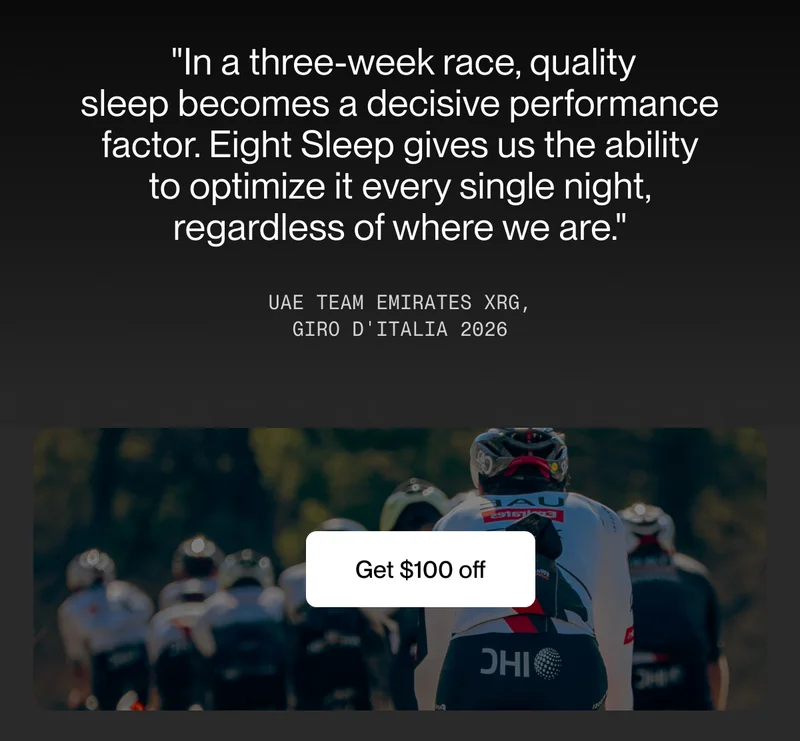 "In a three-week race, quality sleep becomes a decisive performance factor. Eight Sleep gives us the ability to optimize it every single night, regardless of where we are."