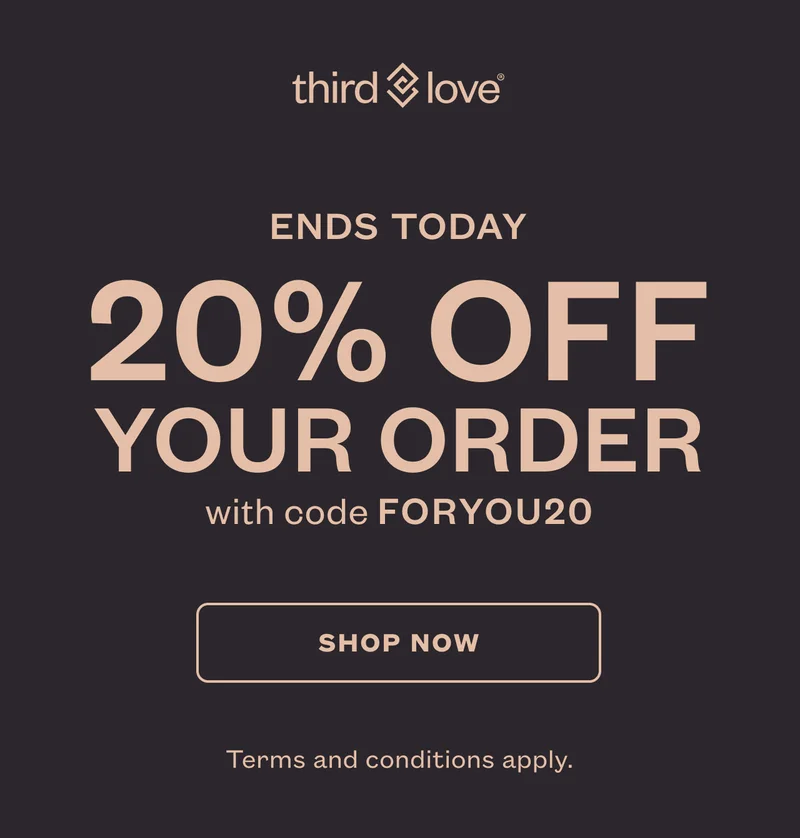 Just for you: 20% off  your order with code discount code. SHOP NOW. Terms and conditions apply.