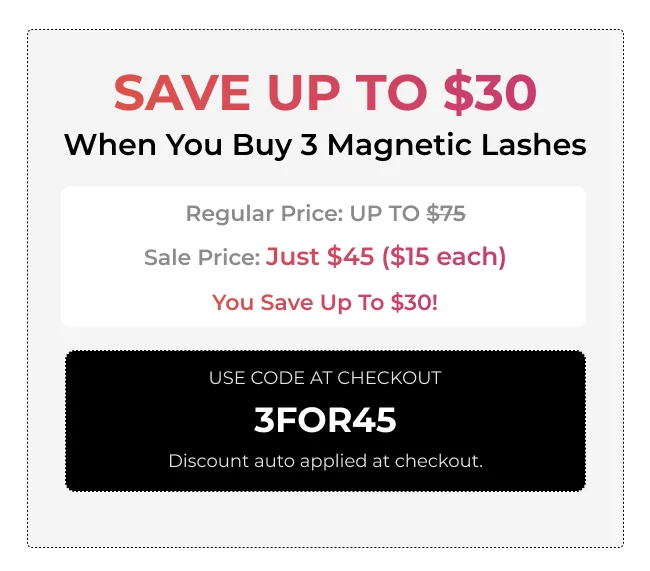 Save up to $30 When You Buy 3 Magnetic Lashes