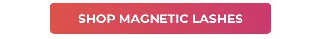 CTA: Shop Magnetic Lashes