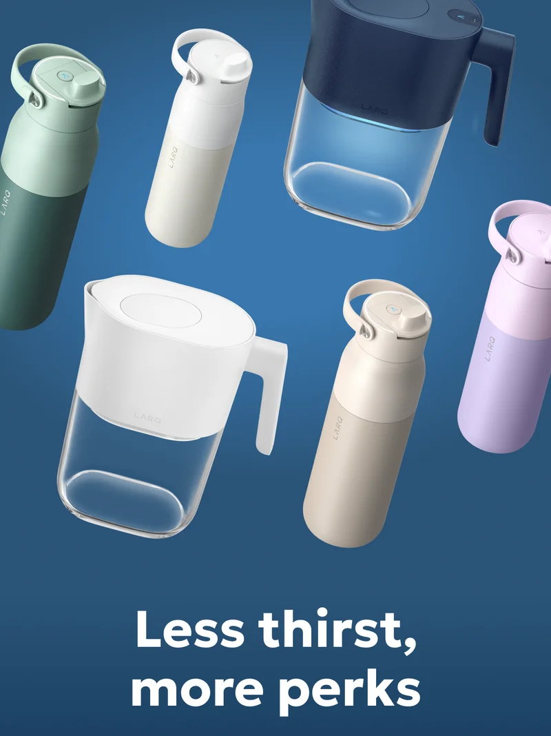 Less thirst, more perks