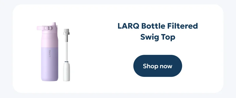 LARQ Bottle Filtered Swig Top - Shop now