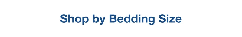 Shop by bedding size