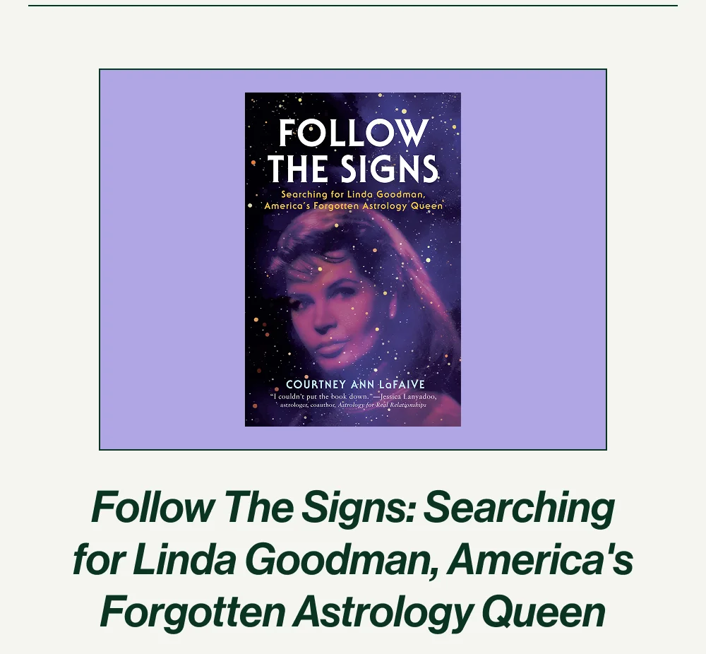 Follow The Signs: Searching for Linda Goodman, America's Forgotten Astrology Queen