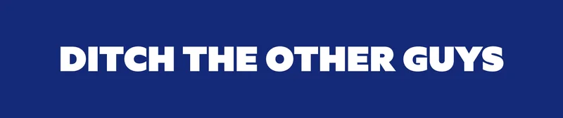 Ditch the Other Guys