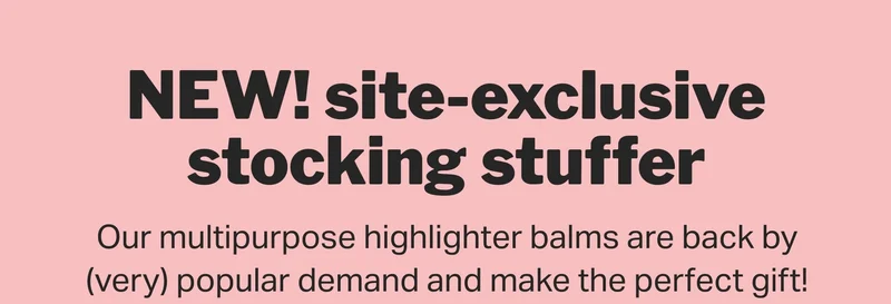 NEW! site-exclusive stocking stuffers