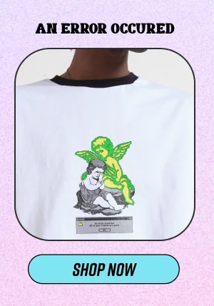 An Error Occurred T-Shirt