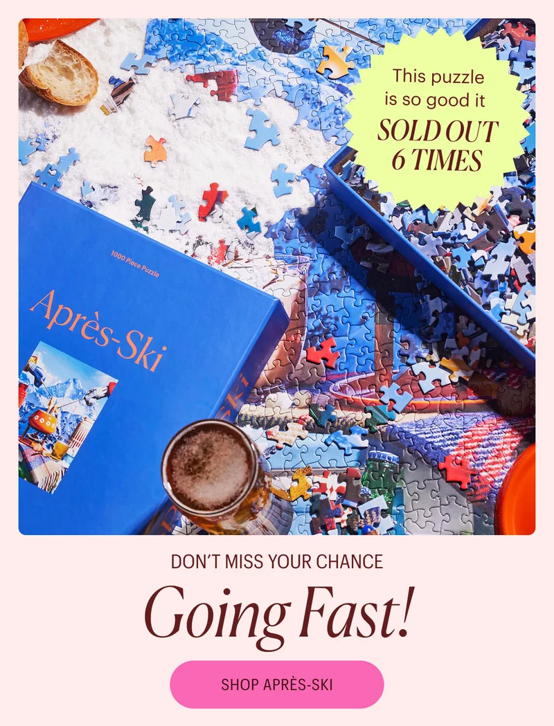 This puzzle is so good it SOLD OUT 6 TIMES! Don't Miss Your Chance: Après-Ski is going fast!
