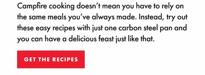 Campfire cooking doesn't mean you have to rely ont he same meals you've always made.