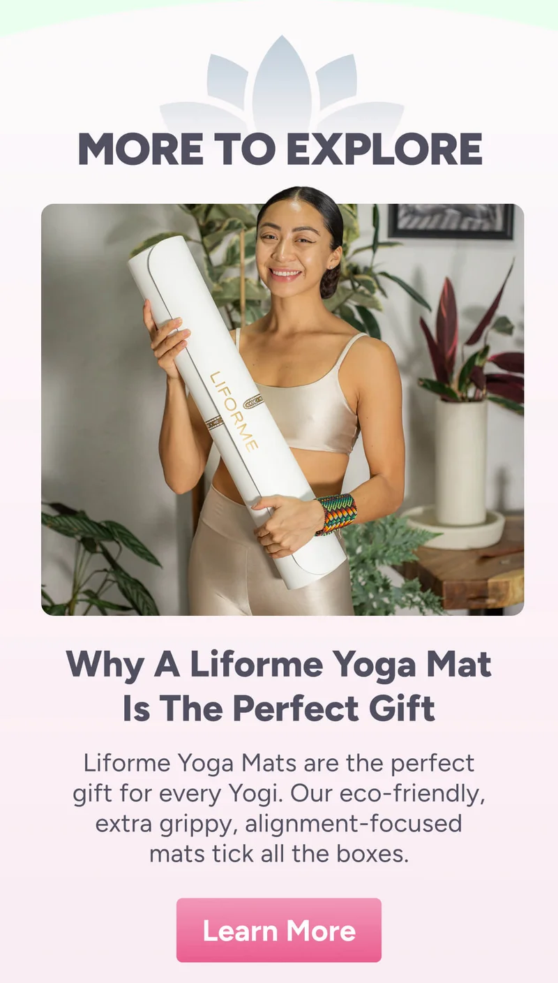 More to explore – Why a Liforme Yoga Mat is the perfect gift – Liforme Yoga Mats are the perfect gift for every Yogi. Our eco-friendly, extra grippy, alignment-focused mats tick all the boxes.