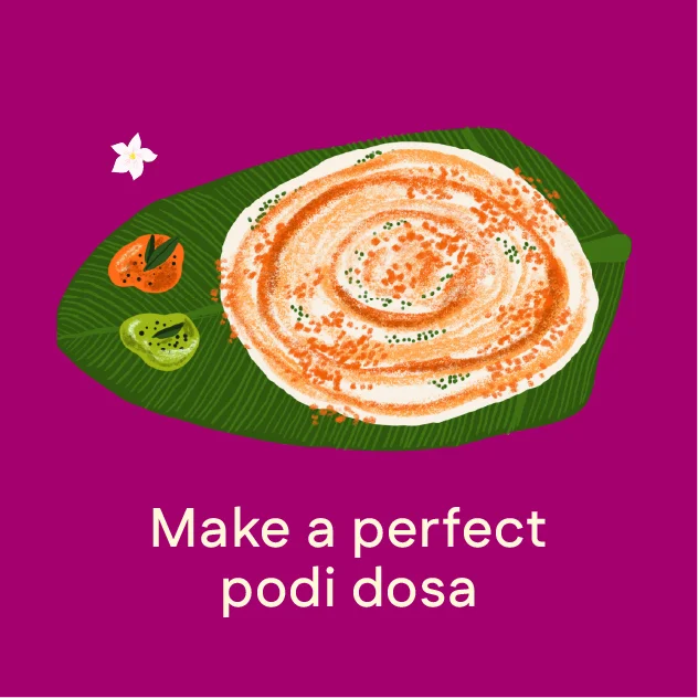 Make A Perfect Podi Dosa